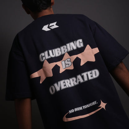 Clubbing is Overrated t-shirt